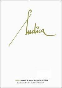 Ludica. Annali di storia e civiltà del gioco. Vol. 10 - copertina