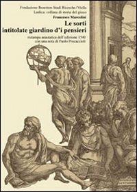 Le sorti intitolate giardino d'i pensieri (rist. anast. 1540) - Francesco Marcolini - copertina
