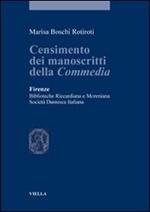 Censimento dei manoscritti della commedia. Firenze, biblioteche Riccardiana e Moreniana. Società dantesca italiana