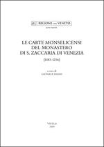 Le carte monselicensi del monastero di S. Zaccaria di Venezia (1183-1256)