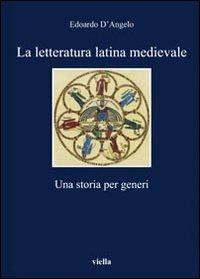 La letteratura latina medievale - Edoardo D'Angelo - copertina