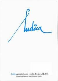 Ludica. Annali di storia e civiltà del gioco. Vol. 12 - copertina