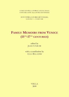 Family memoirs from Venice (15th-17th centuries). Ediz. italiana - copertina