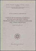 Civiltà ed economia agricola in Toscana nei secoli XIII-XV. Problemi della vita delle campagne nel tardo medioevo. Atti dell'8° Convegno internazionale... (1977)