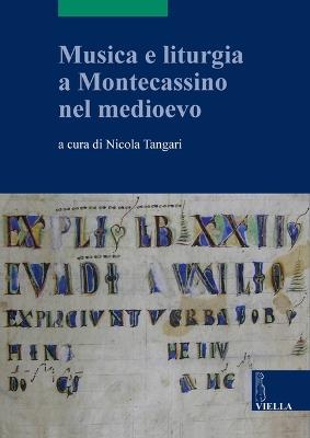 Musica e liturgia a Montecassino nel Medioevo. Ediz. multilingue - copertina