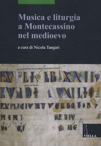 Musica e liturgia a Montecassino nel Medioevo. Ediz. multilingue - copertina
