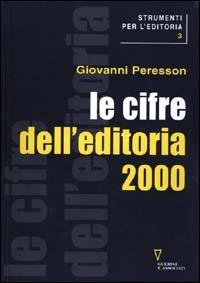 Le cifre dell'editoria 2000 - Giovanni Peresson - copertina