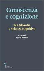 Conoscenza e cognizione. Tra filosofia e scienza cognitiva