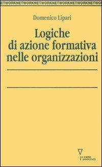 Logiche di azione formativa nelle organizzazioni - Domenico Lipari - copertina