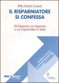 Il risparmiatore si confessa. 20º rapporto sul risparmio e sui risparmiatori in Italia - copertina
