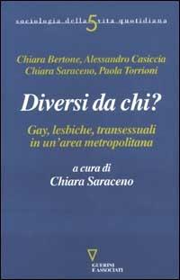 Diversi da chi? Gay, lesbiche, transessuali in un'area metropolitana - copertina