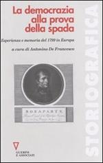 La democrazia alla prova della spada. Esperienza e memoria del 1799 in Europa