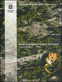 Rete ecologica e fauna terrestre. Studi e progetti. Con CD-ROM - copertina