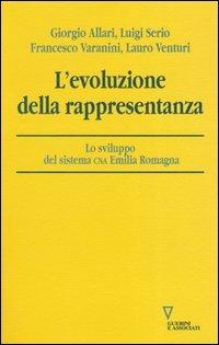 L' evoluzione della rappresentanza. Lo sviluppo del sistema CNA Emilia Romagna - copertina