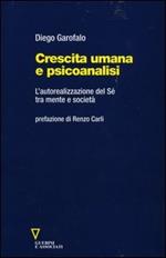 Crescita umana e psicoanalisi. L'autorealizzazione del Sé tra mente e società