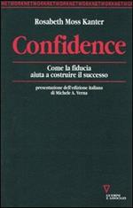 Confidence. Come la fiducia aiuta a costruire il successo