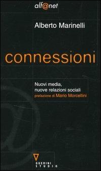 Connessioni. Nuovi media, nuove relazioni sociali - Alberto Marinelli - copertina