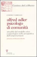 Alfred Adler psicologo di comunità. Attualità del modello etico e psicologico nella prospettiva dell'empowerment