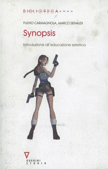 Sinopsis. Introduzione all'educazione estetica - Fulvio Carmagnola,Marco Senaldi - copertina