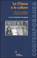 La Chiesa e le culture. Missioni cattoliche e «scontro di civiltà»