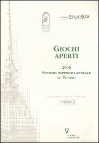 Giochi aperti 2006. Settimo rapporto annuale su Torino - copertina