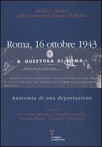 Roma, 16 ottobre 1943. Anatomia di una deportazione. Con CD Audio - copertina