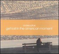 Get lost in the american moment - Andrea Pitasi - copertina