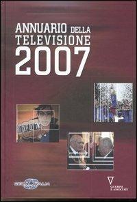 Annuario della televisione 2007. Ediz. illustrata - copertina