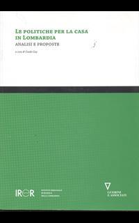 Le politiche per la casa in Lombardia. Analisi e proposte