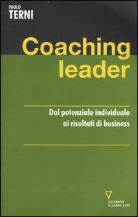 Coaching leader. Dal potenziale individuale ai risultati di business - Paolo Terni - copertina