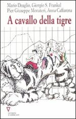 A cavallo della tigre. 12° rapporto sull'economia globale e l'Italia