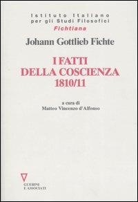 I fatti della coscienza 1810-1811 - J. Gottlieb Fichte - copertina