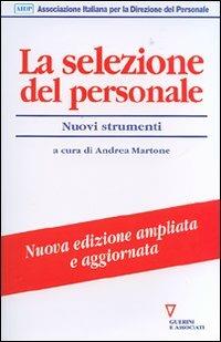 La selezione del personale. Nuovi strumenti - copertina