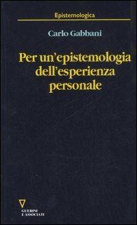 Per un'epistemologia dell'esperienza personale - Carlo Gabbani - copertina
