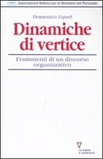 Dinamiche di vertice. Frammenti di un discorso organizzativo