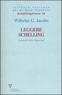 Leggere Schelling - Wilhelm G. Jacobs - copertina