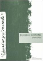 L' educazione sentimentale. Vol. 12: Gruppo, gruppi.