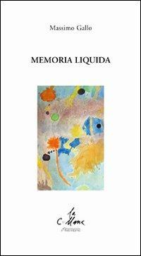 Memoria liquida - Massimo Gallo - copertina