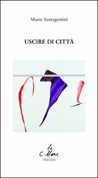 Uscire di città - Mario Santagostini - copertina
