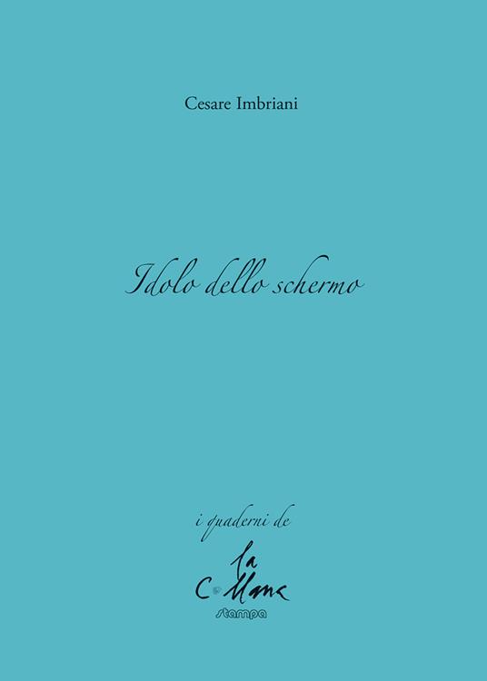 Idolo dello schermo - Cesare Imbriani - copertina