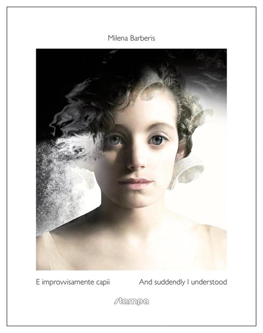 E improvvisamente capii - Milena Barberis - copertina