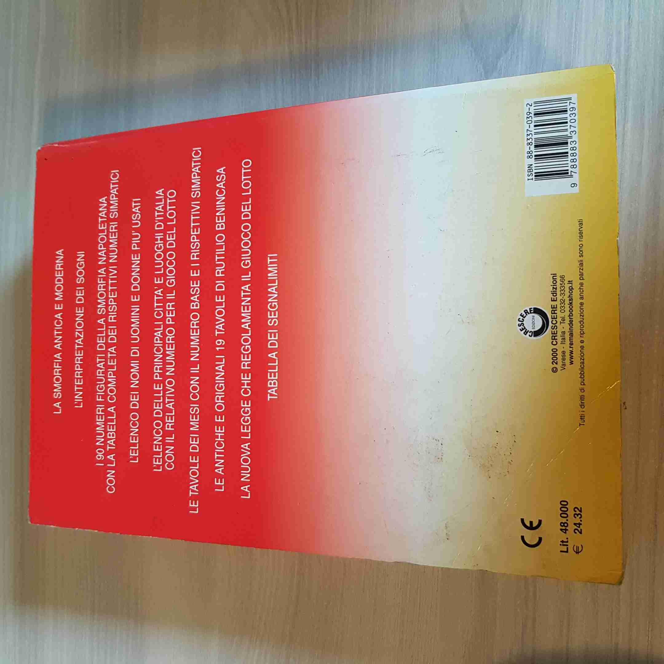 Enciclopedia del lotto. La smorfia antica e moderna