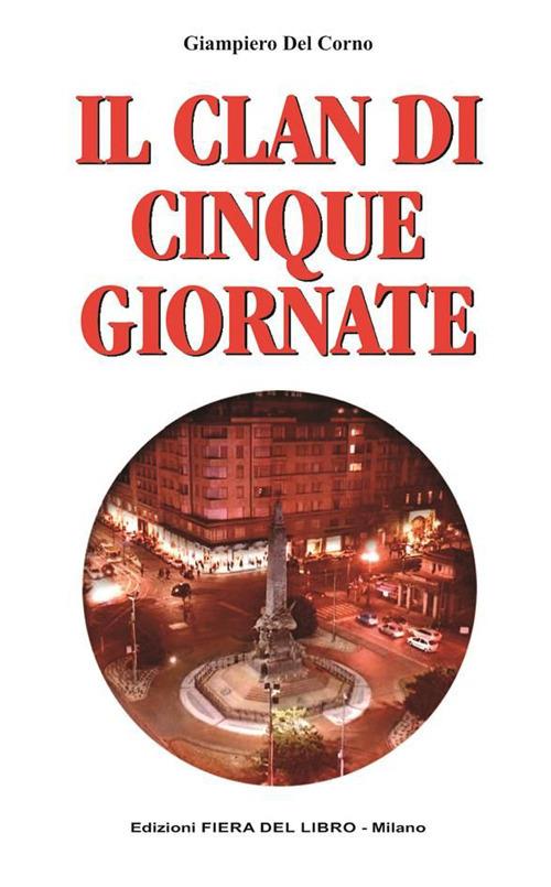 Il clan di Cinque Giornate - Giampiero Del Corno - copertina