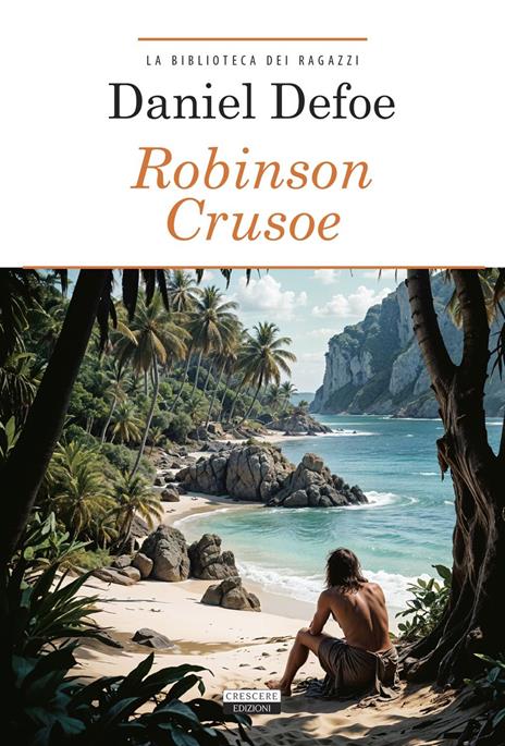 Robinson Crusoe. Ediz. integrale. Con Segnalibro - Daniel Defoe - 2