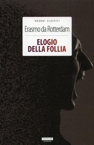 Elogio della follia. Ediz. integrale. Con Segnalibro - Erasmo da Rotterdam - copertina