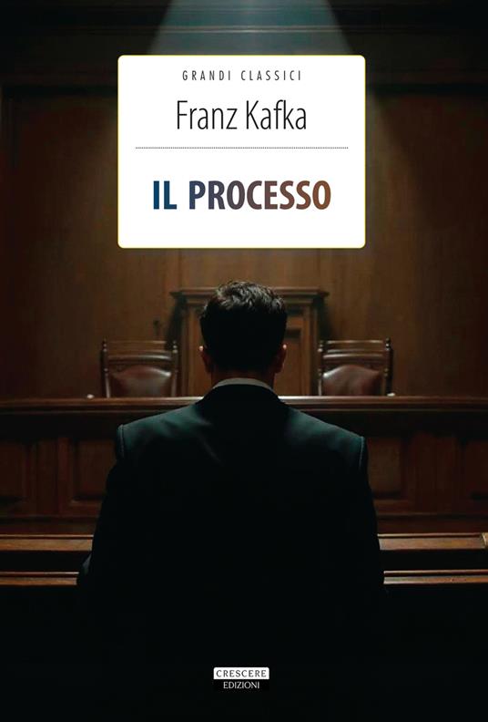 Il processo. Ediz. integrale. Con Segnalibro - Franz Kafka - copertina