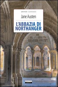 L'Abbazia di Northanger. Ediz. integrale. Con Segnalibro - Jane Austen - 2