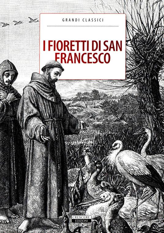 I fioretti di San Francesco. Ediz. integrale - 4