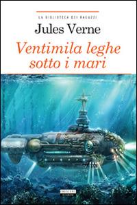 Ventimila leghe sotto i mari. Ediz. ridotta. Con Segnalibro - Jules Verne - copertina