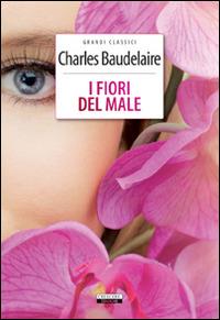 I fiori del male. Ediz. integrale. Con Segnalibro - Charles Baudelaire - 2